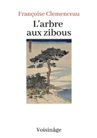L'Arbre aux Zibous: roman 2322241849 Book Cover