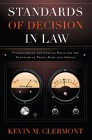 Standards of Decision in Law: Psychological and Logical Bases for the Standard of Proof, Here and Abroad 1611633737 Book Cover