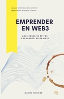 Emprender en Web3: 6.432 horas de éxitos y fracasos, en un libro. (Spanish Edition) B0CL6P2NZ4 Book Cover