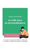 Réussir son Bac de philosophie 2023: Analyse de La Lutte pour la reconnaissance de Axel Honneth 2385093057 Book Cover