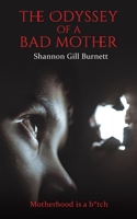 The Odyssey of a Bad Mother B0GHYFW1Q3 Book Cover