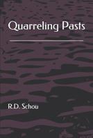 Quarreling Pasts 1076065775 Book Cover