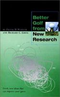 Better Golf from New Research 0967762510 Book Cover