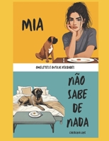 Mia não sabe de nada: omeletes e outras verdades (Portuguese Edition) B0DWZM7RCS Book Cover