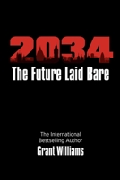 TWENTY THIRTY FOUR: The Future Laid Bare B08ZQ7NT2C Book Cover