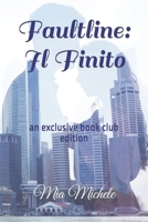 Faultline: Il Finito: an exclusive book club edition B0BHJ7ZD8Z Book Cover
