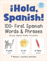 ¡Hola, Spanish!: A Kindergarten Spanish Workbook 1917442017 Book Cover