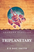 Triplanetary B0D5G474BJ Book Cover