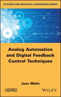 Analog Automation and Digital Feedback Control Techniques 1786302489 Book Cover