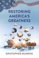 Restoring America's Greatness B0FCB3X18B Book Cover