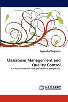 Classroom Management and Quality Control: An Action Research with postcolonial perspective. 3838374010 Book Cover