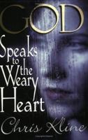 God Speaks to the Weary Heart 0882707787 Book Cover