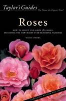 Taylor's Guide to Roses: How to Select and Grow 380 Roses, Including the New Hardy Ever-Blooming Varieties - Flexible Binding (Taylor's Gardening Guides) 0618068880 Book Cover