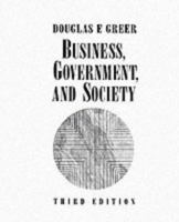 Business, Government, and Society: Managing Competitiveness, Ethics, and Social Issues 0023934018 Book Cover