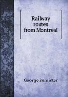 Railway Routes from Montreal 117562828X Book Cover