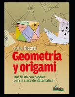 Geometría y origami: Una fiesta con papeles para la clase de matemática B08M2G2GGS Book Cover