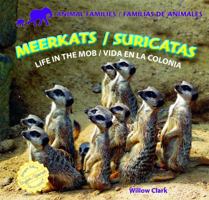 Meerkats: Life in the Mob / Suricatas: Vida En La Colonia 1448831253 Book Cover