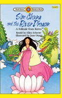 Sim Chung and the River Dragon: A Folktale from Korea (Bank Street Ready-To-Read) 1876966246 Book Cover