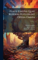 Flavii Josephi Quae Reperiri Potuerunt Opera Omnia B0FK217RJZ Book Cover