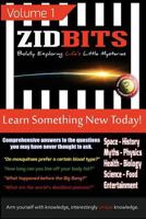 Zidbits: Learn something new today! Volume 1 1492225614 Book Cover