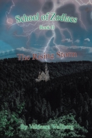 School of Zodiacs: Book II: The Rising Storm B0CM4VTK74 Book Cover