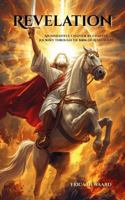 Revelation: An Insightful Chapter-by-Chapter Journey Through the Book of Revelation (The Devotion of a Farmer Girl)