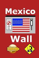 Mexico Wall (Japanese Edition) 1546821929 Book Cover