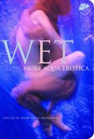 Wet: More Aqua Erotica 0609808974 Book Cover