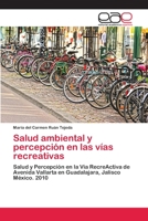 Salud Ambiental y Percepcion En Las Vias Recreativas 3659062790 Book Cover