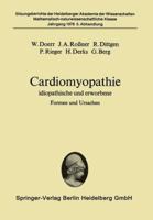 Cardiomyopathie: Idiopathische Und Erworbene Formen Und Ursachen. Vorgelegt in Der Sitzung Vom 30. August 1976 3540080333 Book Cover