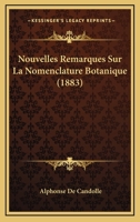 Nouvelles Remarques sur la nomenclature botanique 2013026897 Book Cover