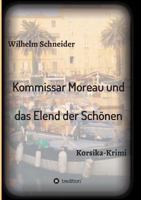 Kommissar Moreau Und Das Elend Der Schonen 3732334864 Book Cover
