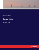 Ewige Liebe: Erster Teil 3743428040 Book Cover