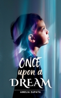 ONCE UPON A DREAM B0FBFSHZZM Book Cover