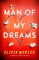 Man of My Dreams: A Novel 125037233X Book Cover