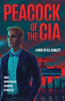 Peacock of the CIA 1662954611 Book Cover