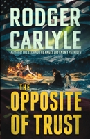 The Opposite of Trust 1960268031 Book Cover