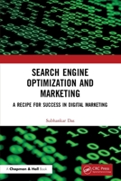 Search Engine Optimization and Marketing: A Recipe for Success in Digital Marketing 036755478X Book Cover