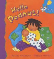 Hello Peanut! (Hodder Toddler) 0340852488 Book Cover