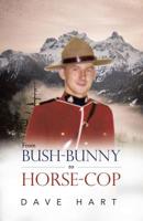 From Bush-Bunny to Horse-Cop 0228812062 Book Cover