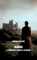 Nadia La vengeance contre la trahison 2322460508 Book Cover