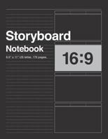 Storyboard Notebook 16: 9, 8.5x11 US Letter, 170 pages.: For Directors, Animators & Creative Storytellers 1797716867 Book Cover