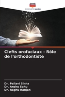 Clefts orofaciaux - Rôle de l'orthodontiste (French Edition) 620037063X Book Cover