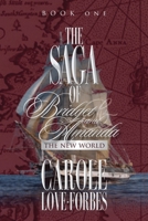 THE SAGA OF Bridget and Amanda: The New World 1684863988 Book Cover