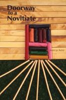 Doorway to a Novitiate 1522949658 Book Cover