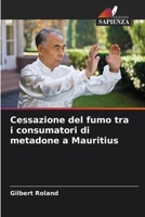 Cessazione del fumo tra i consumatori di metadone a Mauritius (Italian Edition) 6208190428 Book Cover