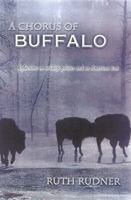 A Chorus of Buffalo 1580800491 Book Cover