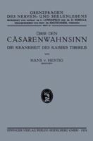 Uber Den Casarenwahnsinn: Die Krankheiten Des Kaisers Tiberius 3662299100 Book Cover