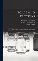 Soaps And Proteins: Their Colloid Chemistry In Theory And Practice 101775344X Book Cover