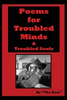 Poems for Troubled Minds (& Troubled Souls) 0648674452 Book Cover